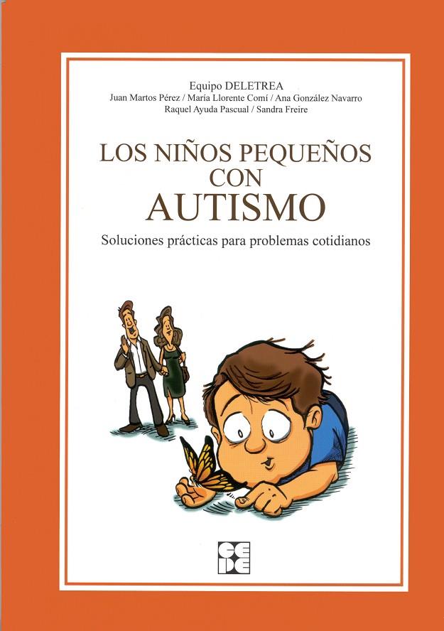 NIÑOS PEQUEÑOS CON AUTISMO, LOS | 9788478696734 | MARTOS, JUAN; LLORENTE, MARIA; GONZALEZ, ANA; AYUD