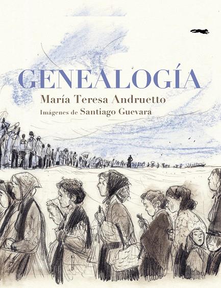 GENEALOGÍA | 9788412970173 | ANDRUETTO, MARÍA TERESA ; GUEVARA, SANTIAGO