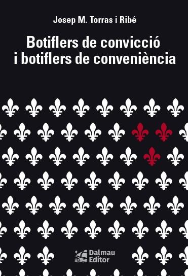 BOTIFLERS DE CONVICCIO I BOTIFLERS DE CONVENIENCIA | 9788423208982 | TORRAS, JOSEP MARIA