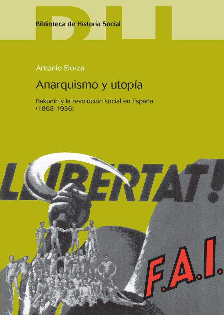 ANARQUISMO Y UTOPÍA | 9788415305538 | ELORZA, ANTONIO