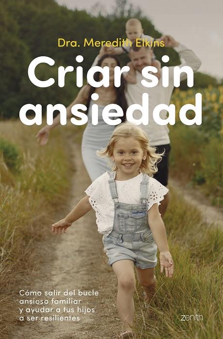 CRIAR SIN ANSIEDAD | 9788408324164 | ELKINS, DRA. MEREDITH