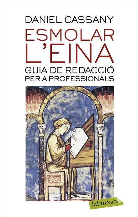 ESMOLAR L'EINA GUIA DE REDACCIO PER A PROFESSIONALS | 9788417423209 | CASSANY, DANIEL