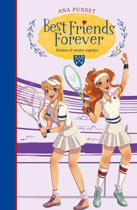 BEST FRIENDS FOREVER 4 : SOMOS EL MEJOR EQUIPO  | 9788418483578 | PUNSET, ANA