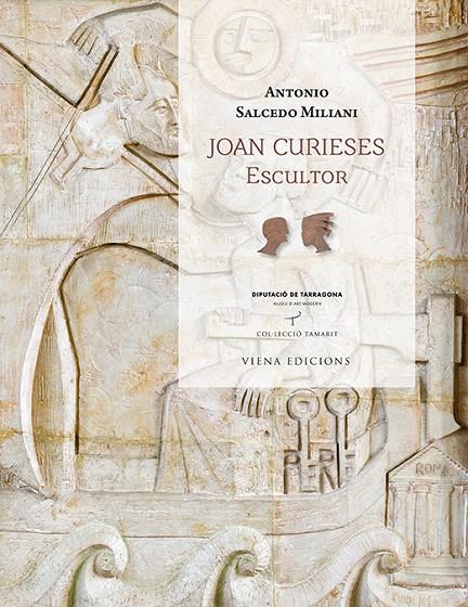JOAN CURIESES : ESCULTOR | 9788483309346 | SALCEDO MILIANI, ANTONIO