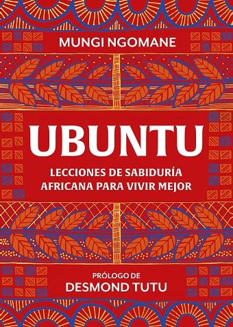 UBUNTU : LECCIONES DE SABIDURIA AFRICANA PARA VIVIR MEJOR | 9788417752378 | NGOMANE, MUNGI