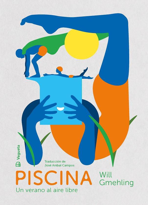PISCINA :  UN VERANO AL AIRE LIBRE | 9788417137748 | GMEHLING, WILL