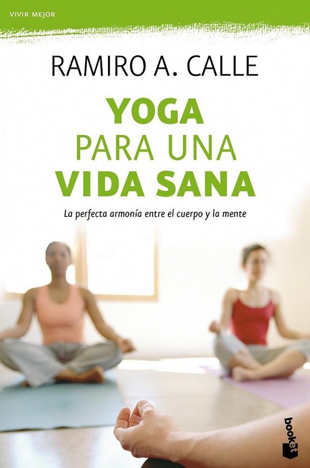 YOGA PARA UNA VIDA SANA | 9788499983097 | CALLE, RAMIRO A