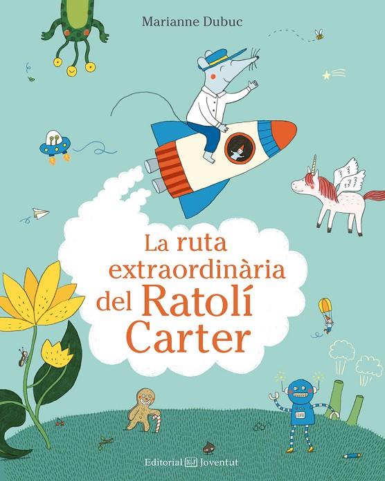 RUTA EXTRAORDINARIA DEL RATOLI CARTER | 9788426144553 | DUBUC, MARIANNE