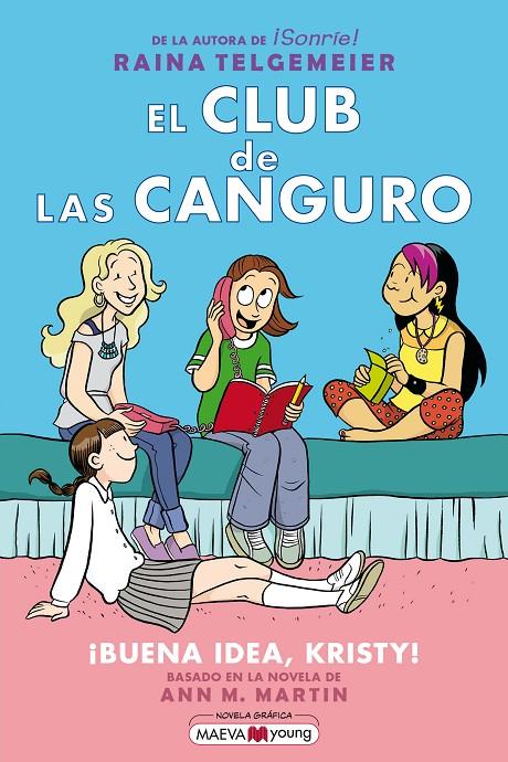 CLUB DE LAS CANGURO 1 : BUENA IDEA KRISTY | 9788417108762 | TELGEMEIER, RAINA