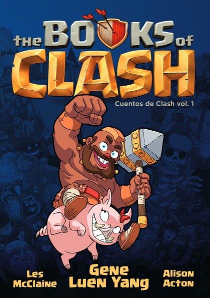 BOOK OF CLASH 1 : CUENTOS DDE CLASH | 9788411408639 | YANG, GENE LUEN ; ACTON, ALISON ; MCCLAINE, LES
