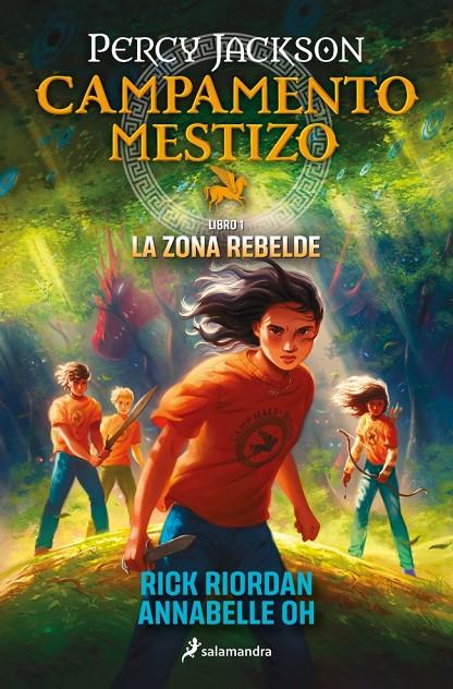 PERCY JACKSON CAMPAMENTO MESTIZO 1 : LA ZONA REBELDE | 9788419868466 | RIORDAN, RICK ; OH, ANNABELLE