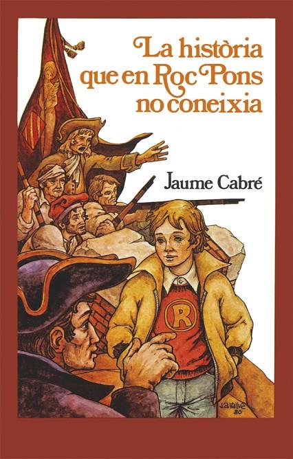 HISTORIA QUE EN ROC PONS NO CONEIXIA, LA | 9788424664749 | CABRE, JAUME ; ANDREU VALLVE, JOAN