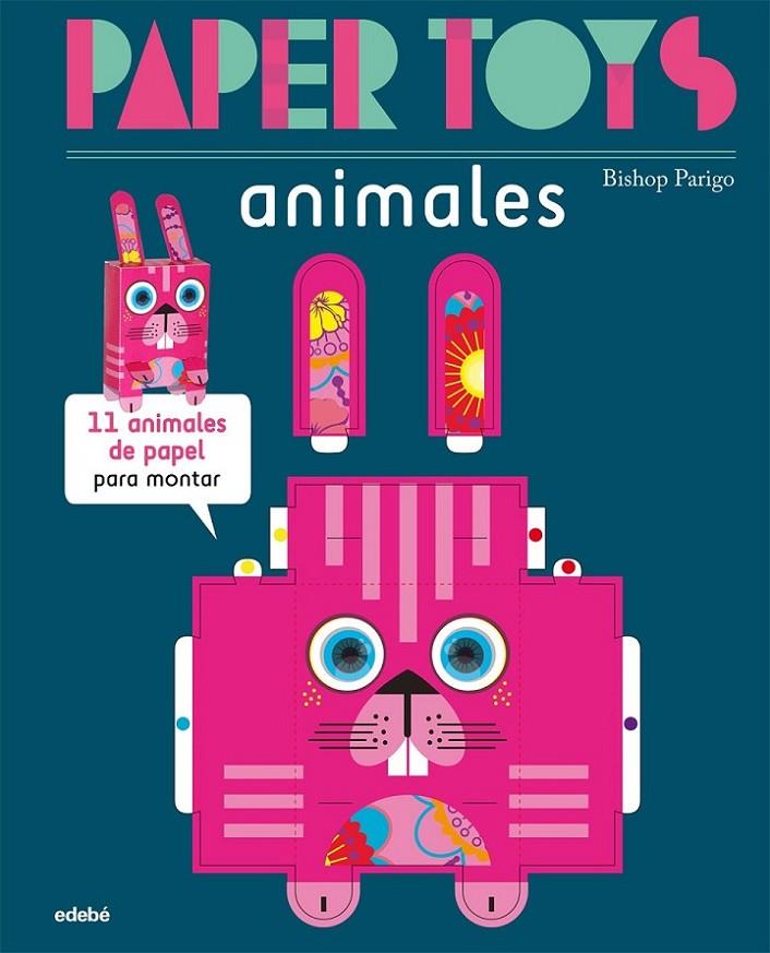 PAPER TOYS : ANIMALES | 9788468311470 | PARIGO, BISHOP