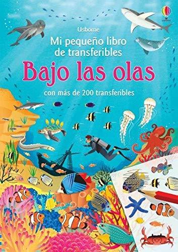 MI PEQUEÑO LIBRO DE TRANFERIBLES : BAJO LAS OLAS | 9781474982726 | PATCHETT FIONA