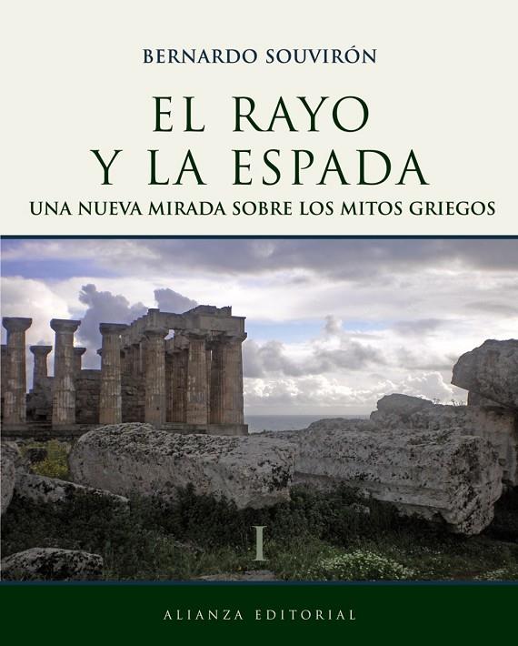 RAYO Y LA ESPADA 1 : UNA MIRADA SOBRE LOS MITOS GRIEGOS | 9788420683454 | SOUVIRON, BERNARDO