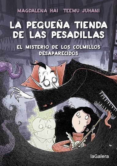 PEQUEÑA TIENDA DE LAS PESADILLAS 2 :  EL MISTERIO DE LOS COLMILLOS DESAPARECIDO | 9788424672065 | HAI, MAGDALENA; JUHANI, TEEMU