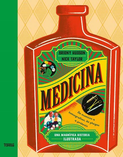 MEDICINA : UNA MAGNÍFICA HISTORIA ILUSTRADA | 9786075840352 | HUDSON, BRIONY