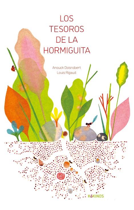 TESOROS DE LA HORMIGUITA, LOS | 9791387686116 | BOISROBERT, ANOUCK ; RIGAUD, LOUIS