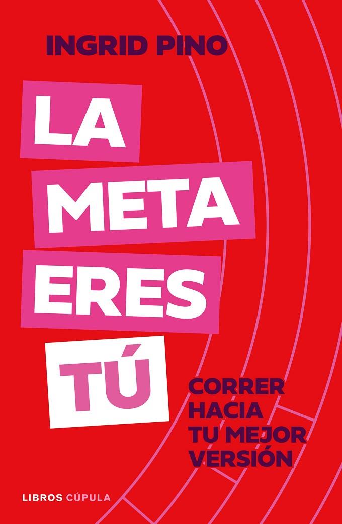 META ERES TÚ, LA | 9788448045920 | PINO, INGRID