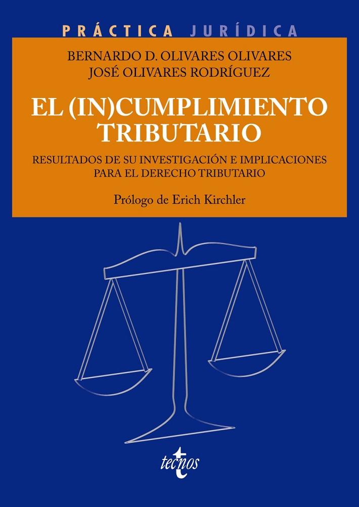 (IN)CUMPLIMIENTO TRIBUTARIO, EL | 9788430981960 | OLIVARES OLIVARES, BERNARDO DAVID , OLIVARES RODRÍGUEZ, JOSÉ