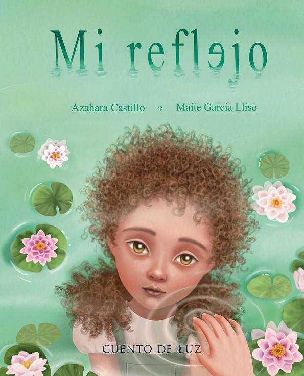 MI REFLEJO | 9788410438330 | CASTILLO, AZAHARA ; GARCÍA LLISO, MAITE