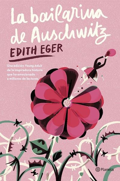 BAILARINA DE AUSCHWITZ (EDICIÓN YOUNG ADULT), LA | 9788408301295 | EGER, EDITH
