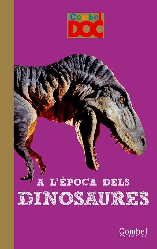 A L'EPOCA DELS DINOSAURES | 9788498256475 | ELIE, MATHILDE