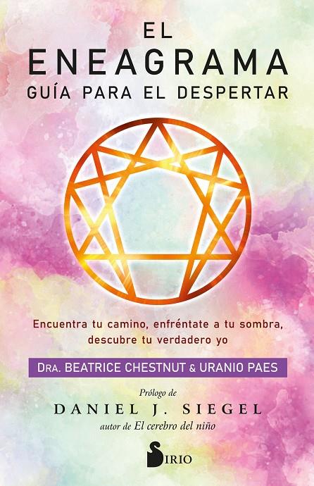 ENEAGRAMA. GUÍA PARA EL DESPERTAR, EL | 9788418531903 | CHESTNUT, DRA. BEATRICE ; PAES, URANIO