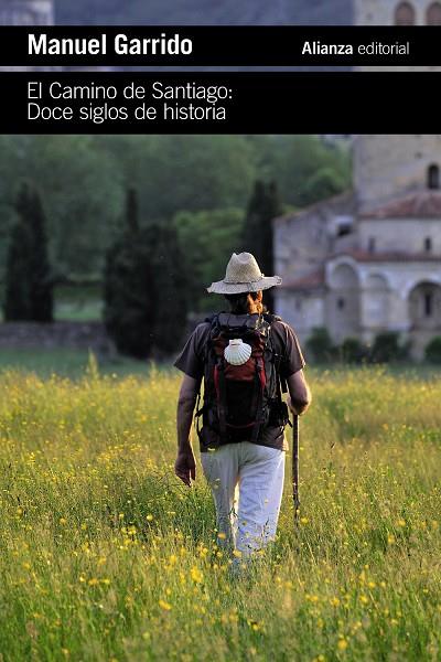 CAMINO DE SANTIAGO : DOCE SIGLOS DE HISTORIA | 9788411481779 | GARRIDO, MANUEL