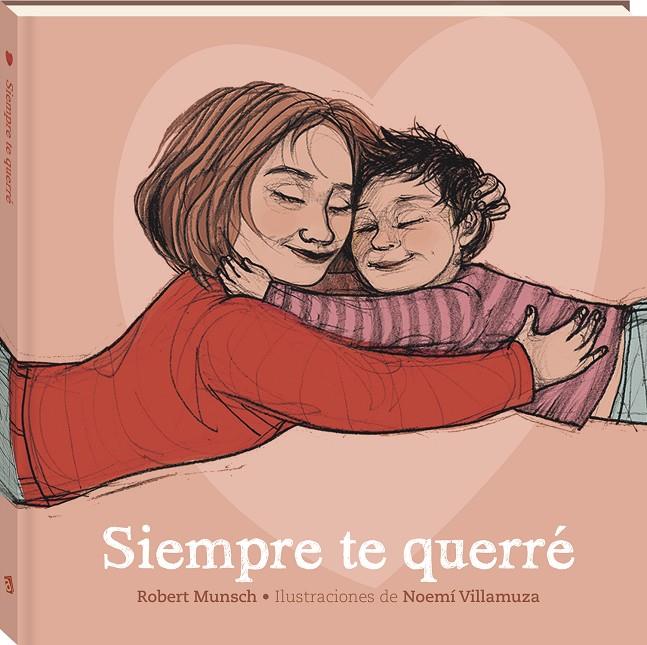 SIEMPRE TE QUERRÉ | 9788419913364 | MUNSCH, ROBERT ; VILLAMUZA, NOEMÍ
