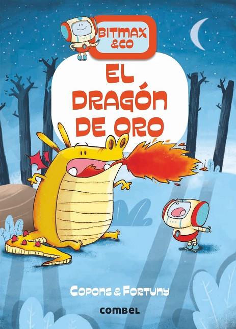 BITMAX & CO 3 : DRAGON DE ORO, EL | 9788491016625 | COPONS, JAUME ; FORTUNY, LILIANA