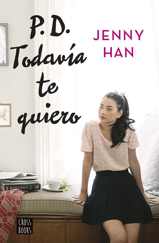 PD TODAVIA TE QUIERO (A TODOS LOS CHICOS DE LOS QUE ME ENAMORE 2) | 9788408155270 | HAN, JENNY