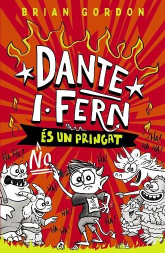 DANTE I : FERN NO ÉS UN PRINGAT | 9788448967260 | GORDON, BRIAN