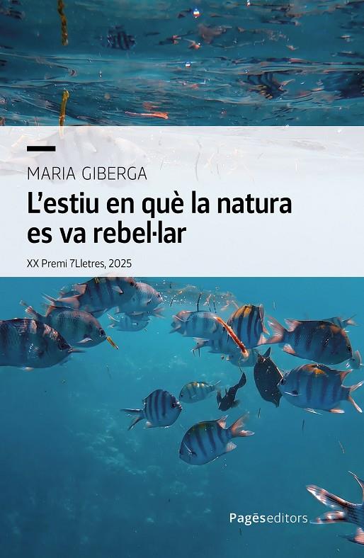 L'ESTIU EN QUÈ LA NATURA ES VA REBEL·LAR | 9788413037264 | GIBERGA ZARAGOZA, MARIA