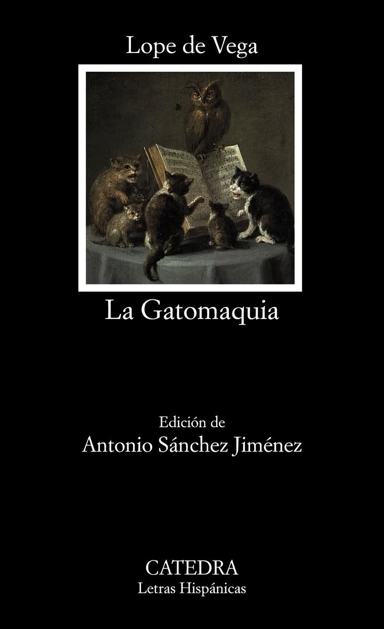GATOMAQUIA, LA | 9788437643595 | VEGA, LOPE DE