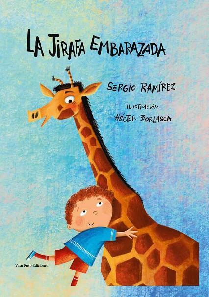 JIRAFA EMBARAZADA, LA | 9788419693808 | RAMÍREZ, SERIO