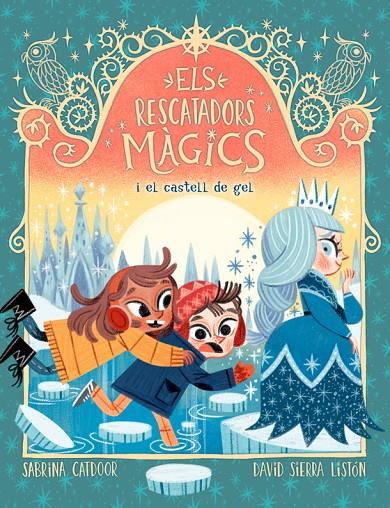 RECATADORS MAGICS I EL CASTELL DE GEL | 9788424668549 | CATDOOR, SABRINA