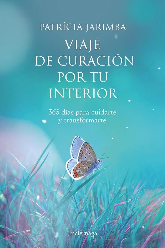 VIAJE DE CURACION POR TU INTERIOR | 9788418015144 | JARIMBA, PATRICIA