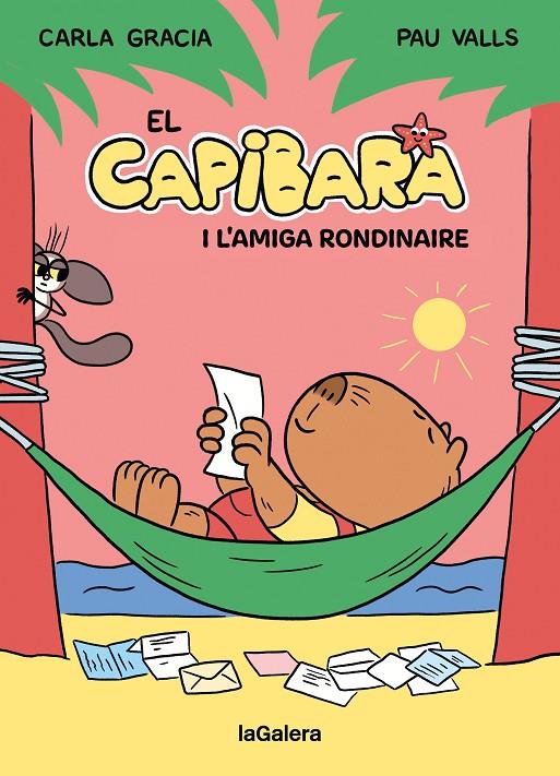 CAPIBARA I L'AMIGA RONDINAIRE, EL | 9788424674410 | GRACIA MERCADÉ, CARLA ; VALLS PÉREZ, PAU