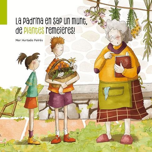 PADRINA EN SAP UN MUNT, DE PLANTES REMEIERES, LA | 9788412835823 | HURTADO PAIRÉS, MAR