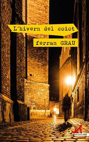 HIVERN DEL COIOT, L' | 9788417847395 | GRAU, FERRAN