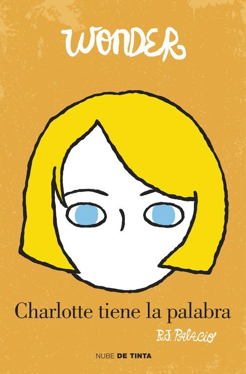 WONDER : CHARLOTTE TIENE LA PALABRA | 9788415594765 | PALACIO, R.J.