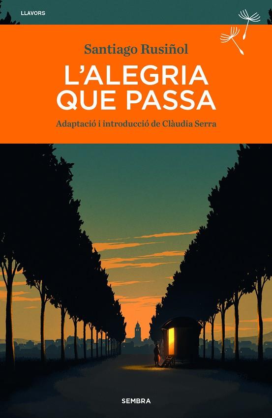 ALEGRIA QUE PASSA, L' | 9788410198487 | RUSIÑOL, SANTIAGO