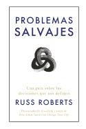 PROBLEMAS SALVAJES | 9788417963606 | ROBERTS, RUSS