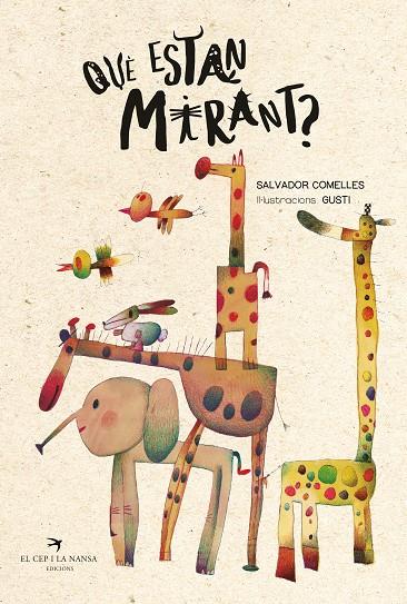 QUÈ ESTAN MIRANT? | 9788419747730 | COMELLES, SALVADOR; GUSTI