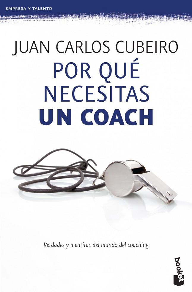 POR QUE NECESITAS UN COACH | 9788415320715 | CUBEIRO, JUAN CARLOS