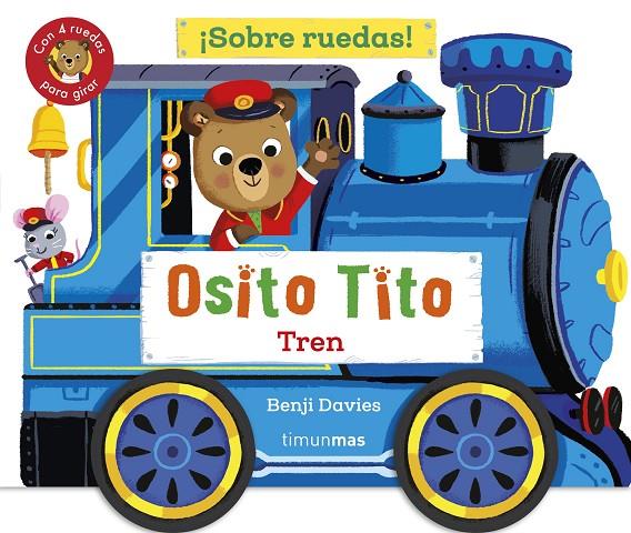 OSITO TITO : ¡SOBRE RUEDAS! TREN | 9788408304265 | DAVIES, BENJI