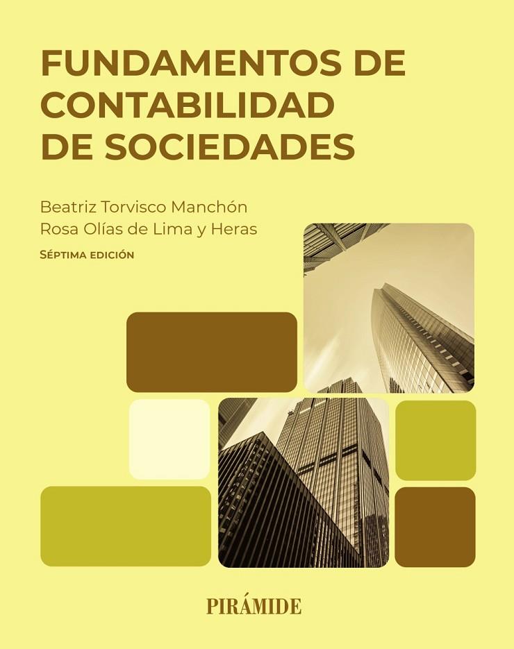 FUNDAMENTOS DE CONTABILIDAD DE SOCIEDADES | 9788436851632 | TORVISCO MANCHÓN, BEATRIZ ; OLÍAS DE LIMA HERAS, ROSA