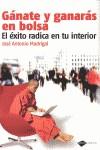 GANATE Y GANARAS EN BOLSA | 9788415115205 | MADRIGAL, JOSE ANTONIO
