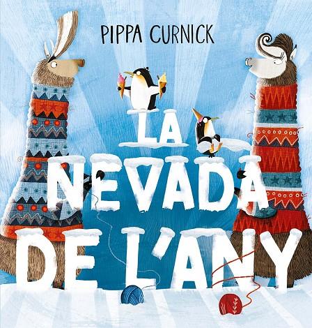 NEVADA DE L'ANY, LA | 9788491457084 | CURNICK, PIPPA